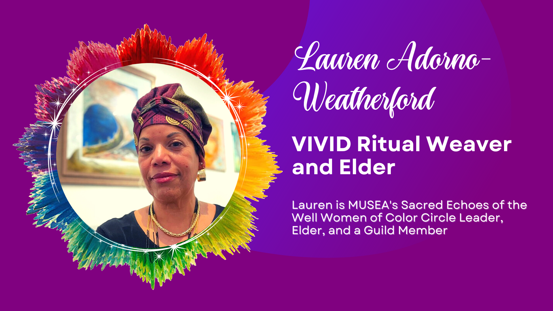 Vivid 2022, Lauren Adorno-Weatherford, MUSEA, Guild Member, Intentional Creativity