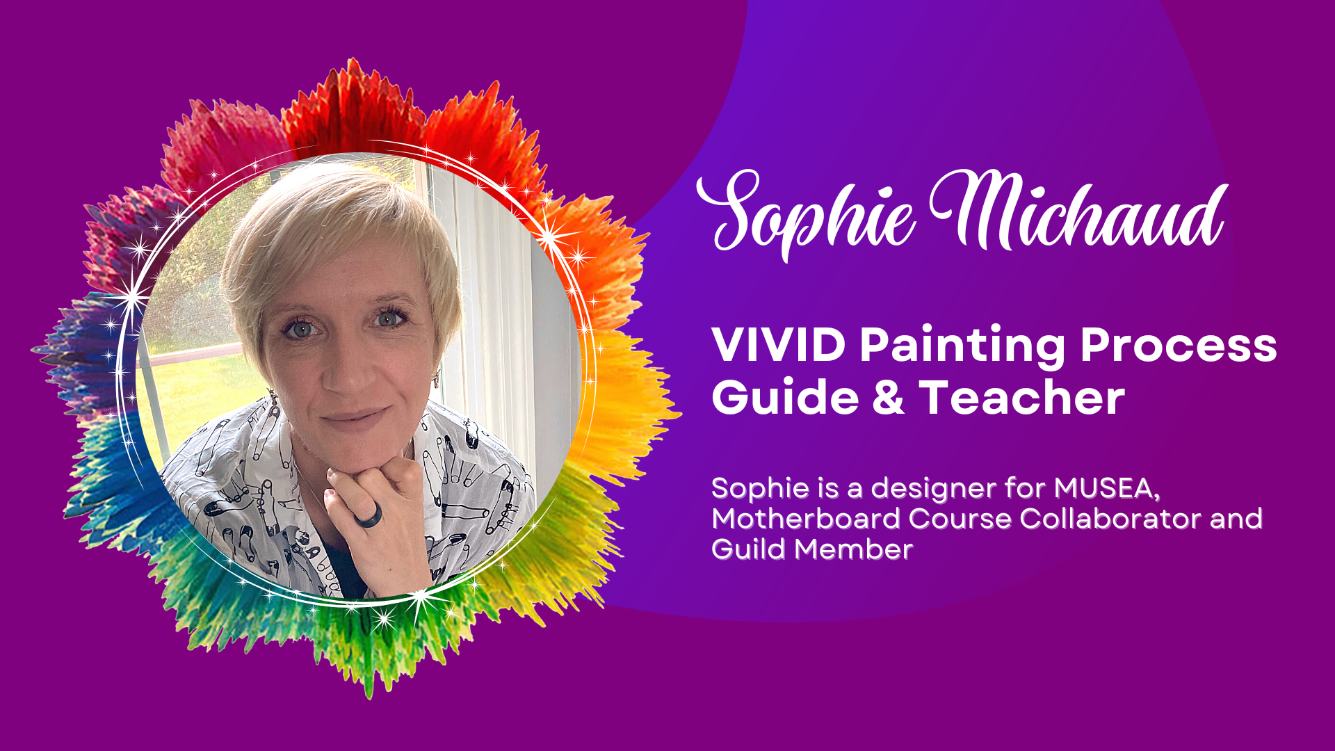 Vivid 2022, Sophie Michaud, MUSEA, Guild Member, Intentional Creativity